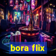 bora flix